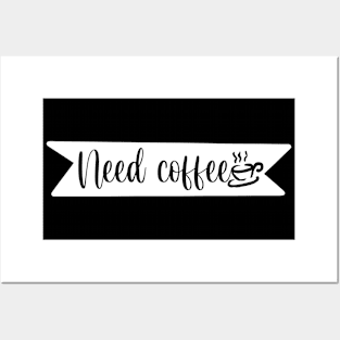 Need Coffee - Retro Vintage Coffee Typography - Gift Idea for Coffee and Caffeine Lovers Posters and Art